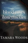 Blood Roses & Honeysuckles (eBook, ePUB)