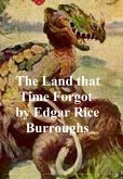 The Land that Time Forgot (eBook, ePUB)