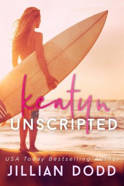 Keatyn Unscripted (The Keatyn Chronicles Series) (eBook, ePUB) - Dodd, Jillian