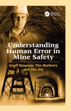 Understanding Human Error in Mine Safety (eBook, ePUB) - Simpson, Geoff; Horberry, Tim