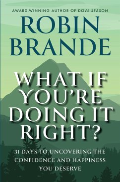 What If You’re Doing It Right? (eBook, ePUB) - Brande, Robin