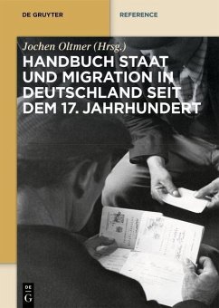 Handbuch Staat und Migration in Deutschland seit dem 17. Jahrhundert (eBook, ePUB)