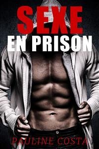 Sexe en Prison (eBook, ePUB) - Costa, Pauline