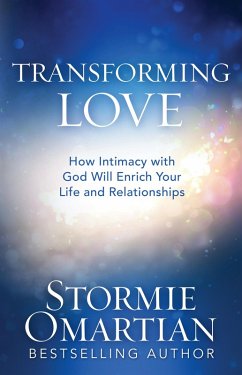 Transforming Love (eBook, ePUB) - Omartian, Stormie