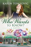 Who Wants to Know? (eBook, ePUB)