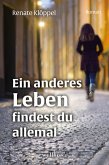 Ein anderes Leben findest du allemal: Roman (eBook, ePUB) Ein anderes Leben findest du allemal: Roman (eBook, ePUB)