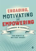 Engaging, Motivating and Empowering Learners in Schools (eBook, PDF)