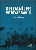 Keldaniler ve Diyarbakir - Simsek, Mehmet
