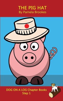 The Pig Hat Chapter Book - Brookes, Pamela