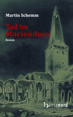 Tod im Mariendom - Schemm, Martin