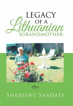 Legacy of a Lithuanian Grandmother - Saadati, Sheriene