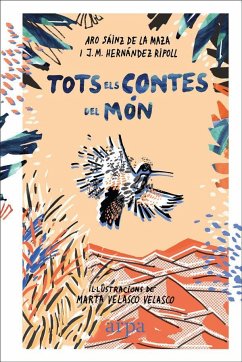 Tots els contes del món - Sáinz de la Maza, Aro; Hernández Ripoll, Josep M.