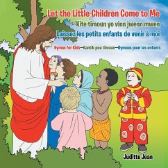 Let the Little Children Come to Me-Kite Timoun Yo Vinn Jwenn Mwen-Laissez Les Petits Enfants De Venir À Moi - Jean, Juditte