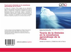 Teoría de la Omisión en la enseñanza aprendizaje de la Física - Contreras Vidal, Jorge Luis;Rivero Pérez, Héctor Ramón;Benvenuto, Edgardo Remo