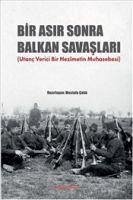 Bir Asir Sonra Balkan Savaslari - Calik, Mustafa