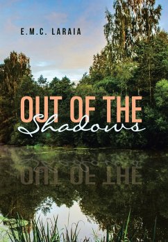 Out of the Shadows - Laraia, E. M. C.