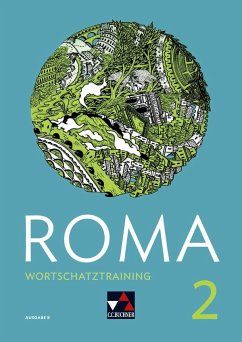 Roma B Wortschatztraining 2 - Blessing, Sarah;Hofstetter, Melanie;Krichbaumer, Maria;Englisch, Christina