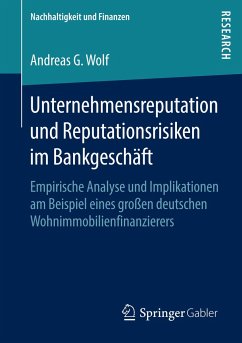 Unternehmensreputation und Reputationsrisiken im Bankgeschäft - Wolf, Andreas G.