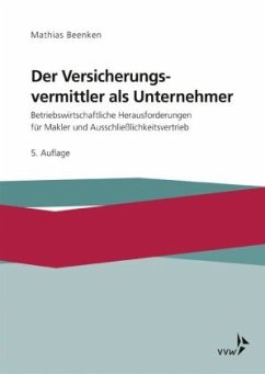 Der Versicherungsvermittler als Unternehmer - Beenken, Matthias