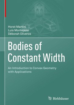 Bodies of Constant Width - Martini, Horst;Montejano, Luis;Oliveros, Déborah