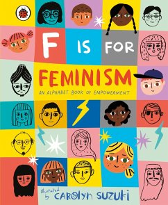 F is for Feminism: An Alphabet Book of Empowerment - Ladybird