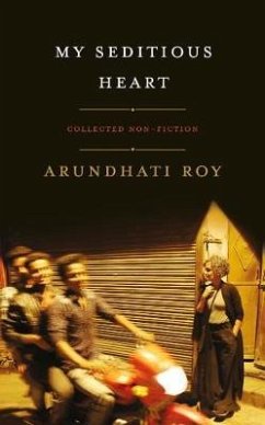 My Seditious Heart - Roy, Arundhati