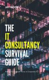 The IT Consultancy Survival Guide (eBook, ePUB)