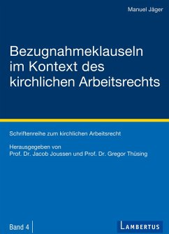 Bezugnahmeklauseln im Kontext des kirchlichen Arbeitsrechts (eBook, PDF) - Jäger, Manuel