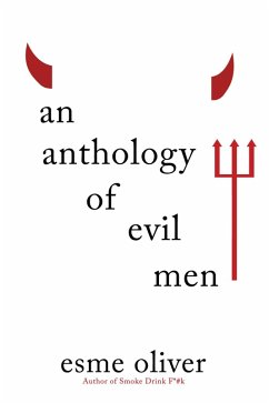 An Anthology of Evil Men (eBook, ePUB) - Oliver, Esme