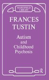 Autism and Childhood Psychosis (eBook, PDF)