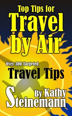 Cover Top Tips for Travel by Air: Over 300 Targeted Travel Tips (eBook, ePUB)