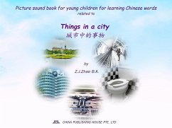 Picture sound book for young children for learning Chinese words related to Things in a city (eBook, ePUB) - Z. J., Zhao