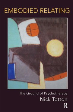 Embodied Relating (eBook, PDF) - Totton, Nick