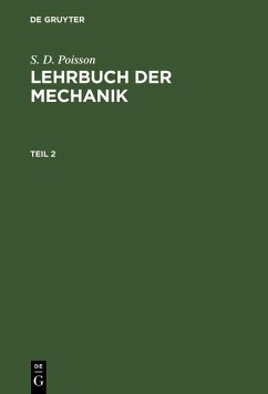 S. D. Poisson: Lehrbuch der Mechanik. Teil 2 (eBook, PDF) - Poisson, S. D.