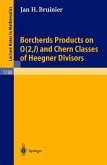 Borcherds Products on O(2,l) and Chern Classes of Heegner Divisors (eBook, PDF)
