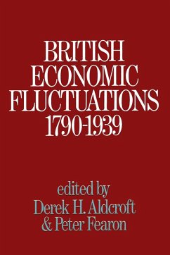 British Economic Fluctuations, 1790-1939 (eBook, PDF) - Aldcroft, Derek H.; Fearon, Peter