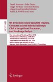 OR 2.0 Context-Aware Operating Theaters, Computer Assisted Robotic Endoscopy, Clinical Image-Based Procedures, and Skin Image Analysis (eBook, PDF)