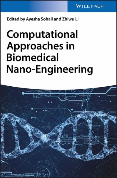 Computational Approaches in Biomedical Nano-Engineering (eBook, ePUB)