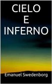 Cielo e Inferno (eBook, ePUB)