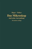 Das Mikroskop und seine Anwendung (eBook, PDF)