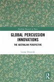 Global Percussion Innovations (eBook, PDF)