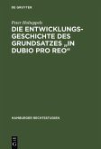 Die Entwicklungsgeschichte des Grundsatzes "in dubio pro reo" (eBook, PDF)