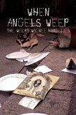 When Angels Weep (eBook, ePUB)