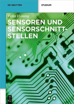 Sensoren und Sensorschnittstellen (eBook, ePUB) - Hüning, Felix