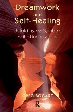 Dreamwork and Self-Healing (eBook, PDF) - Bogart, Greg
