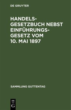 Cover Handelsgesetzbuch nebst Einführungsgesetz vom 10. Mai 1897 (eBook, PDF)