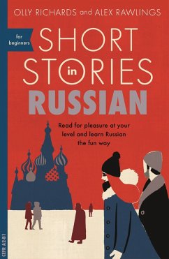 Short Stories in Russian for Beginners (eBook, ePUB) - Richards, Olly; Rawlings, Alex