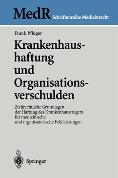 Krankenhaushaftung und Organisationsverschulden (eBook, PDF) - Pflüger, Frank