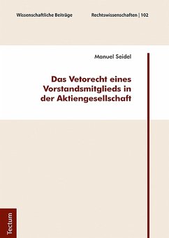 Das Vetorecht eines Vorstandsmitglieds in der Aktiengesellschaft (eBook, PDF) - Seidel, Manuel