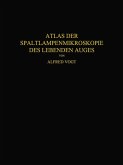 Atlas der Spaltlampenmikroskopie des Lebenden Auges (eBook, PDF)